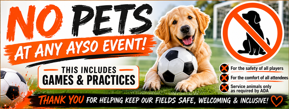 No Pets At AYSO Events